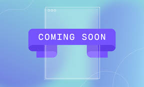 Coming Soon 